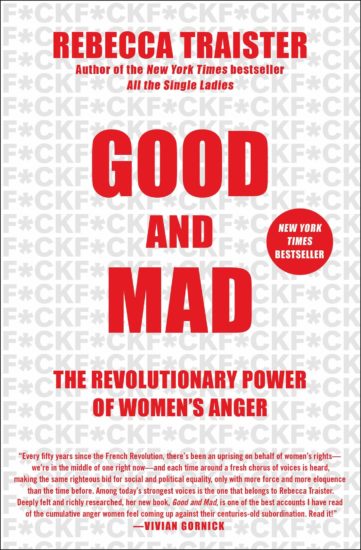 Rebecca Traister: Good and Mad