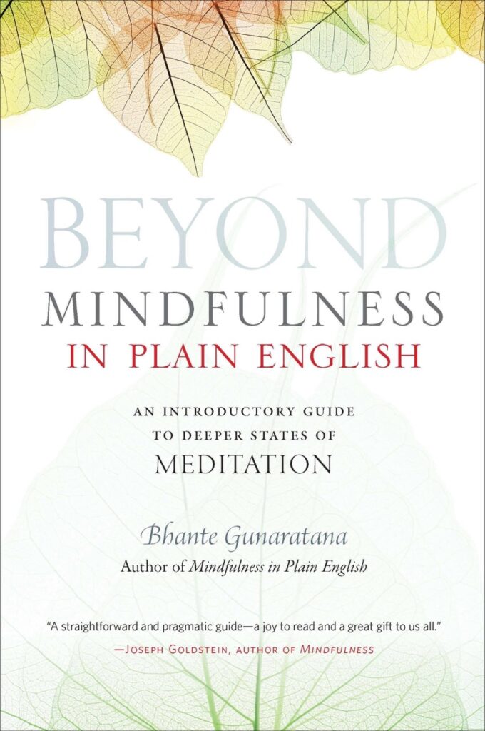 Bhikkhu Henepola Gunaratana: Beyond Mindfulness in Plain English