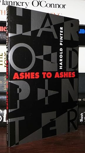 Harold Pinter: Ashes to Ashes