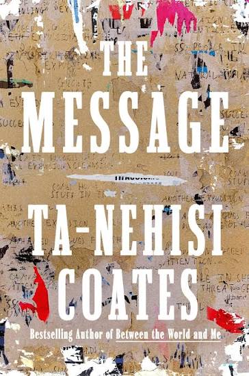Ta-Nehisi Coates: The Message